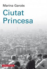 kniha Ciutat Princesa, Galaxia Gutenberg 2018