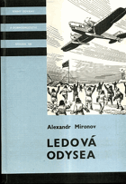 kniha Ledová odysea zápisky čeljuskince : pro čtenáře od 12 let, Albatros 1989