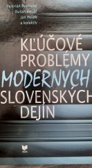 kniha Kľúčové problémy moderných slovenských dejín 1848-1992, Veda 2012