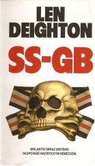 kniha SS-GB brilantní obraz Británie okupované nacistickým Německem, Beta-Dobrovský 1994
