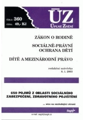 kniha Zákon o rodině Sociálně-právní ochrana dětí ; Dítě a mezinárodní právo : [k] 8.1.2003, Sagit 2003