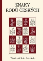 kniha Znaky rodů českých, Agentura Pankrác 2009