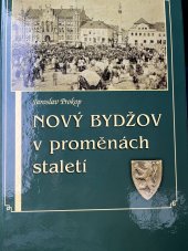 kniha Nový Bydžov v proměnách staletí, Městský úřad v Novém Bydžově 2005