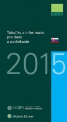kniha Tabuľky a informácie pre dane a podnikanie 2015, Wolters Kluwer 2025