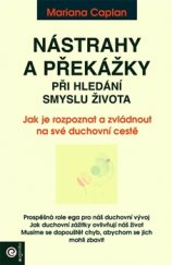 kniha Nástrahy a překážky při hledání smyslu života Jak je rozpoznat a zvládnout na své duchovní cestě, Eugenika 2016