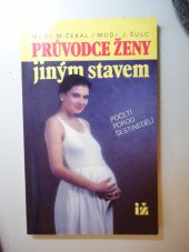 kniha Průvodce ženy jiným stavem početí, porod, šestinedělí, Ivo Železný 1992