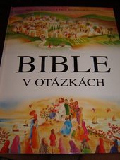 kniha Bible v otázkách, Karmelitánské nakladatelství 2008