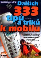 kniha Dalších 333 tipů a triků k mobilu, CPress 2001