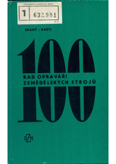 kniha 100 rad opraváři zemědělských strojů, SZN 1969