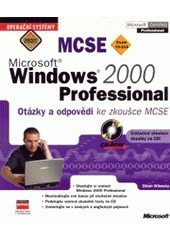kniha Microsoft Windows 2000 Professional otázky a odpovědi ke zkoušce MSCE, CPress 2001