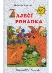 kniha Zaječí pohádka, Akcent 2007