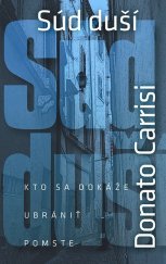 kniha Súd duší Kto sa dokáže ubrániť pomste, Slovart 2014