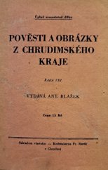 kniha Pověsti a památky z Chrudimska. Řada 8, - Pověsti a obrázky z chrudimského kraje, s.n. 1930