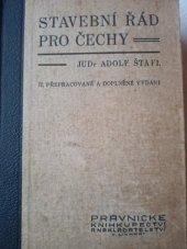 kniha Stavební řád pro Čechy s příslušnými zákony, nařízeními, výnosy, výkladem, poznámkami a judikaturou, Právnické knihkupectví a nakladatelství V. Linhart 1941