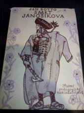 kniha Smrť Jánošíkova pro 9. postup. roč. a pro školy odborné, SPN 1956