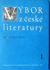 kniha Výbor z české literatury doby husitské. Sv. 1, Československá akademie věd 1963