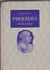 kniha Paracelsus člověk a lékař, Orbis 1943