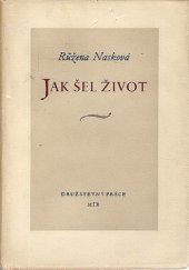 kniha Jak šel život Paměti a zápisky, Mír 1952