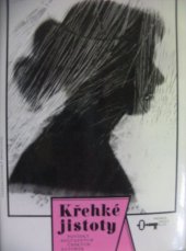kniha Křehké jistoty (povídky současných českých autorek), Československý spisovatel 1989