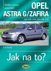kniha Údržba a opravy automobilů Opel Astra G Hatchback, Sedan, Caravan, Coupé, Opel Zafira zážehové motory ..., vznětové motory ..., Kopp 2008