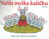 kniha Vařila myška kašičku, Albatros 2000