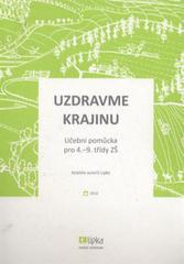 kniha Uzdravme krajinu učební pomůcka pro 4.-9. třídy ZŠ, Lipka 2010