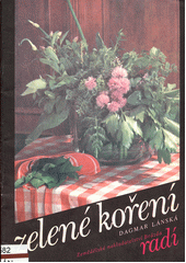 kniha Zelené koření, Zemědělské nakladatelství Brázda 1991