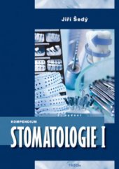 kniha Kompendium stomatologie I, Triton 2012