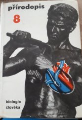 kniha Přírodopis pro 8. ročník základních devítiletých škol (Biologie člověka), SPN 1964