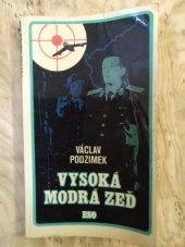 kniha Vysoká modrá zeď Osm a půl sestřelu, Naše vojsko 1974