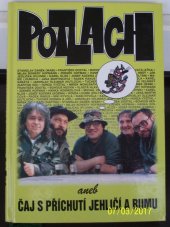 kniha Potlach, aneb, Čaj s příchutí jehličí a rumu, Regia 1998