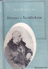 kniha Dětství s Vrchlickým, Melantrich 1939