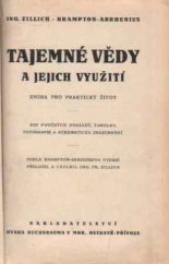 kniha Tajemné vědy a jejich využití Kniha pro praktický život : 400 poučných obrázků, tabulky, fotografie a schematická znázornění, Hynek Buchsbaum 1935