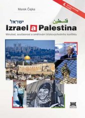 kniha Izrael a Palestina Minulost, současnost a směřování blízkovýchodního konfliktu, Barrister & Principal 2016
