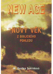 kniha New Age "Nový věk" z biblického pohledu, Luxpress 1993