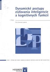 kniha Dynamické postupy zisťovania inteligencie a kognitívnych funkcií, Hogrefe - Testcentrum 2010