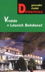 kniha Vražda v Lázních Bohdaneč, MOBA 2001