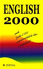 kniha English 2000, aneb, Znáte 2000 nejužívanějších slov v angličtině?, INFOA 2002