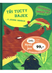 kniha Tři tucty bajek --a jedna navrch, Mladá fronta 2008