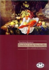 kniha Tradiční české kuchařky jak se vařilo před M.D. Rettigovou, Libri 2001