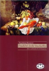 kniha Tradiční české kuchařky jak se vařilo před M.D. Rettigovou, Libri 2001
