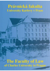 kniha Právnická fakulta Univerzity Karlovy v Praze = The Faculty of Law of Charles University in Prague, Havlíček Brain Team 2008