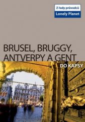 kniha Brusel, Bruggy, Antverpy a Gent do kapsy, Svojtka & Co. 2009
