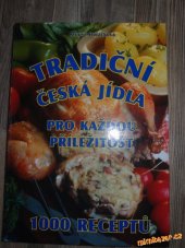 kniha Tradiční česká jídla pro každou příležitost 1000 receptů, Ladislav Timko 2004