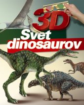 kniha 3D Svet dinosaurov, CPress 2005
