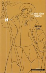 kniha Za Boha, národ, pořádek, Historický ústav Akademie věd ČR 2016