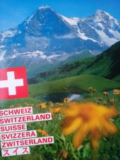 kniha Schweiz Switzerland, Suisse, Svizzera, Zwitserland, Geographischer Verlag 1983