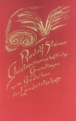 kniha Geisteswissenschaftliche Grundlagen zum Gedeihen der Landwirtschaft. Landwirtschaftlicher Kurs, Verlag 1984