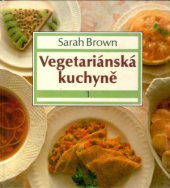 kniha Vegetariánská kuchyně 1, Zemědělské nakladatelství Brázda 1991