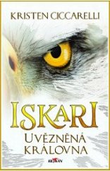 kniha Iskari 2. - Uvězněná královna, Alpress 2019